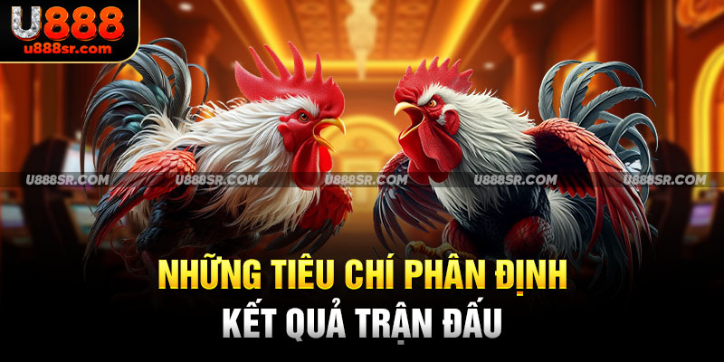 Những tiêu chí phân định kết quả trận đấu